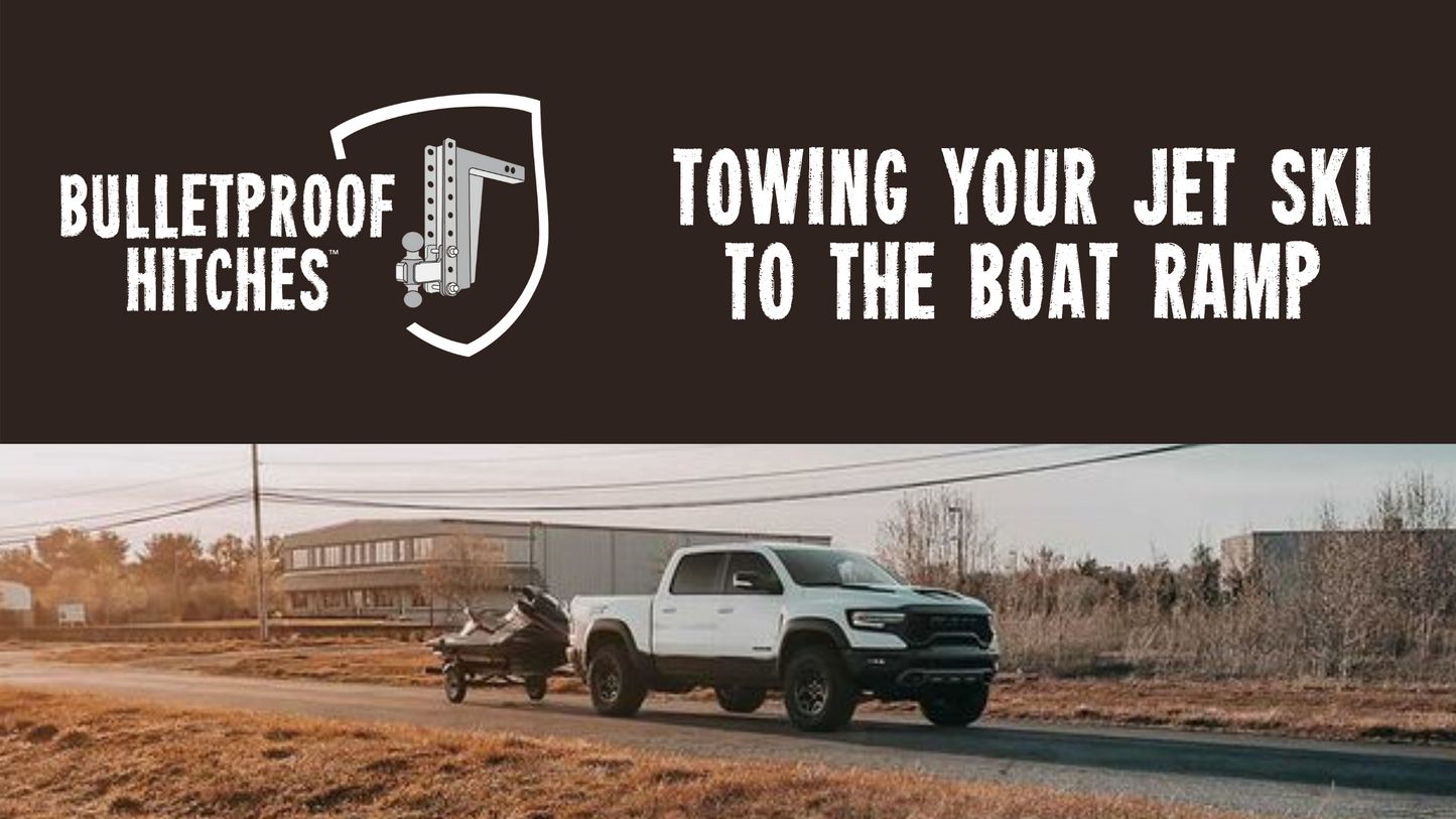 Towing your jet ski to the boat ramp